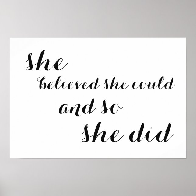 Inspirational Poster "she believed she could" (Front)