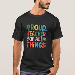 Inspirational Proud Teacher of All Things Funny Co T-Shirt