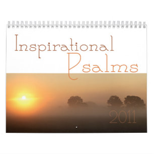 Inspirational Psalms scripture calendar 2011