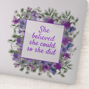 Inspirational Purple Floral She Believed She Could