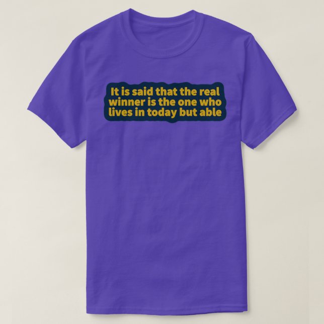 Inspirational Quote 18 T-Shirt (Design Front)