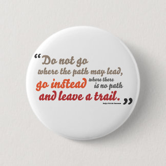 Inspirational quote 6 cm round badge