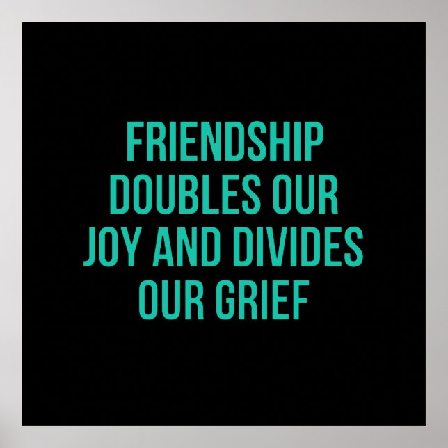 Inspirational quote about friendship poster (Front)