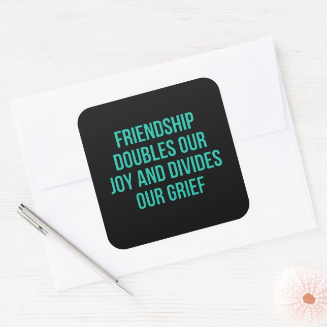 Inspirational quote about friendship square sticker (Envelope)