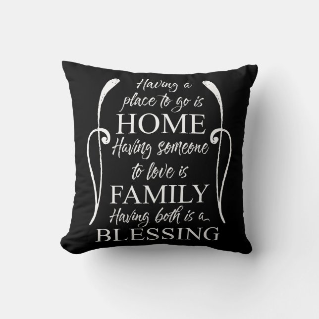 Inspirational Quote about Home - Family - Blessing Cushion (Front)