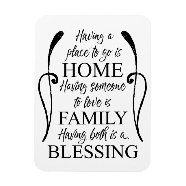 Inspirational Quote about Home - Family - Blessing Magnet (Vertical)