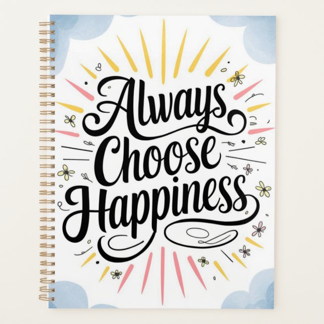  Inspirational Quote Always Choose Happy Positive Planner (Front)