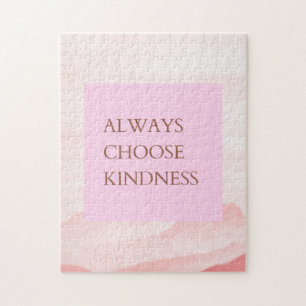 Inspirational Quote Always Choose Kindness Jigsaw Puzzle