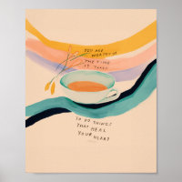 Inspirational Quote and Cup of Tea Art