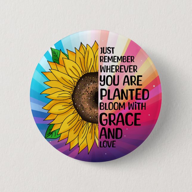 Inspirational Quote and Hand Drawn Sunflower 6 Cm Round Badge (Front)