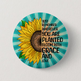 Inspirational Quote and Hand Drawn Sunflower 6 Cm Round Badge