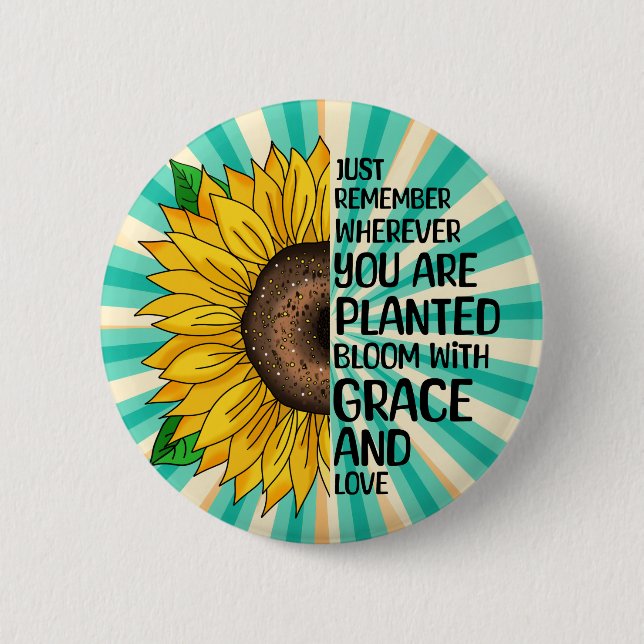 Inspirational Quote and Hand Drawn Sunflower 6 Cm Round Badge (Front)