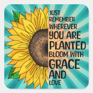Inspirational Quote and Hand Drawn Sunflower Square Sticker