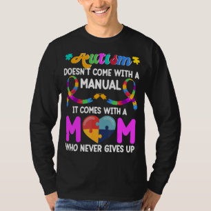 Inspirational Quote Autism Mum Autism Awareness T-Shirt