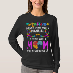 Inspirational Quote Autism Mum Autism Awareness T-Shirt