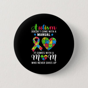 Inspirational Quote Autism Mum Shirt Autism Awaren 6 Cm Round Badge