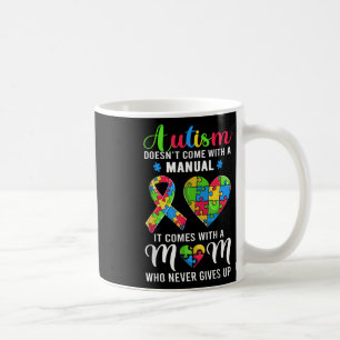 Inspirational Quote Autism Mum Shirt Autism Awaren Coffee Mug