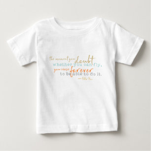 Inspirational Quote Baby T-Shirt Storybook Quote