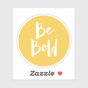 Inspirational Quote Be Bold Yellow Typography