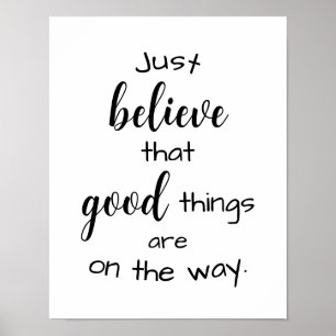 Inspirational Quote Believe Good Motivational Poster