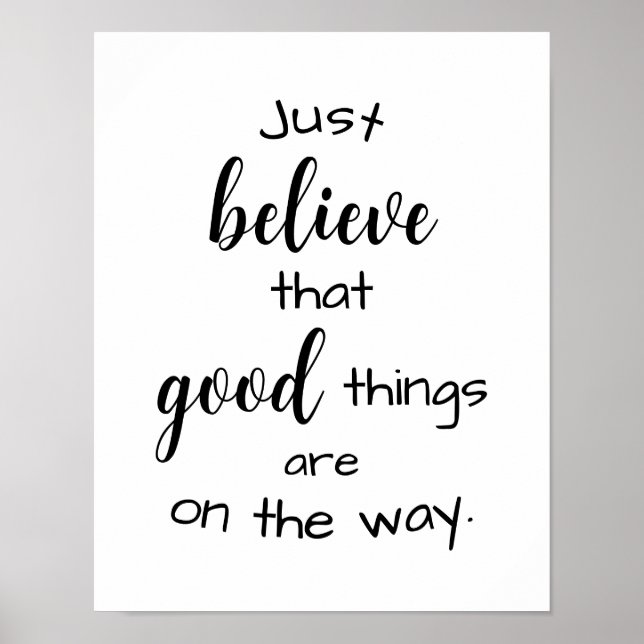 Inspirational Quote Believe Good Motivational Poster (Front)