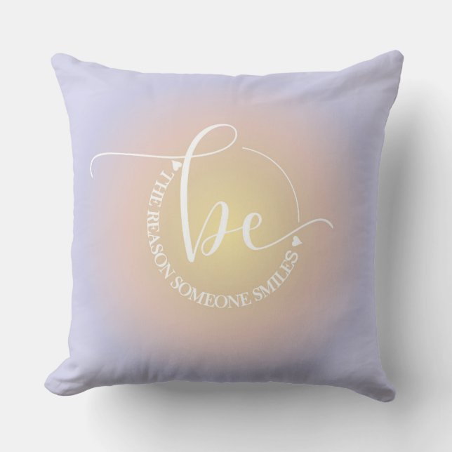 Inspirational Quote Blue Be Someone's Smile Cushion (Front)