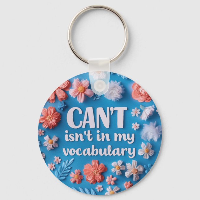 Inspirational Quote Blue Floral Keychain (Front)