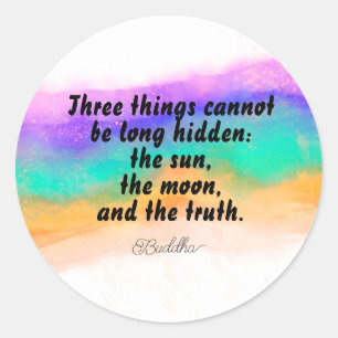 inspirational quote Buddha on truth watercolor art Classic Round Sticker