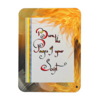 Inspirational quote Burn the pages of your script