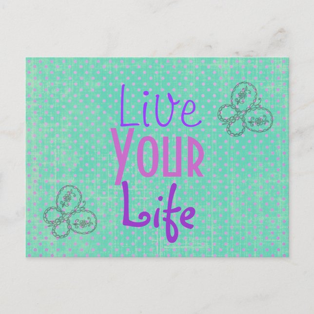 Inspirational Quote Butterflies and Polka dots Postcard (Front)