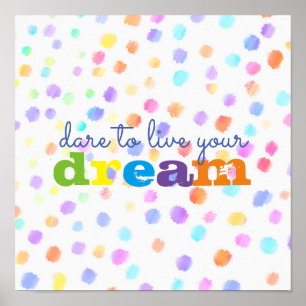 inspirational quote colorful poster dare to dream