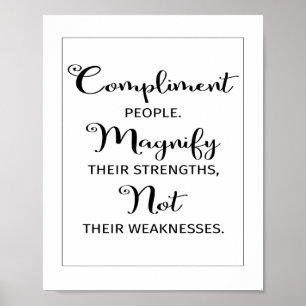 Inspirational Quote Compliment People   Poster