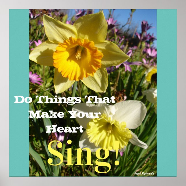Inspirational Quote Daffodil Spring Floral Flower Poster (Front)