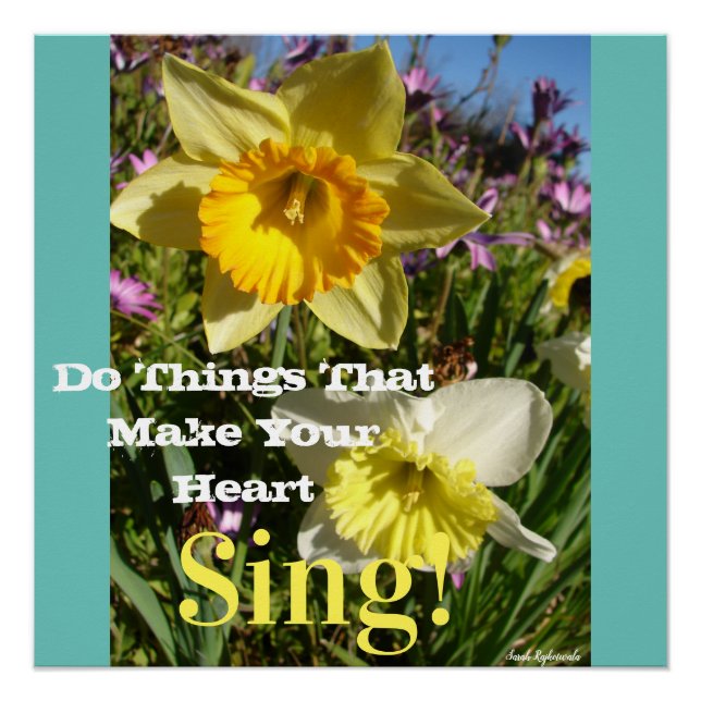 Inspirational Quote Daffodil Spring Floral Flower Poster (Front)
