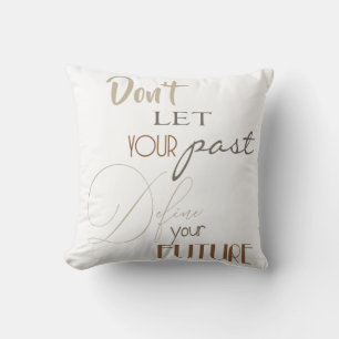 Inspirational Quote - Define Your Future Cushion