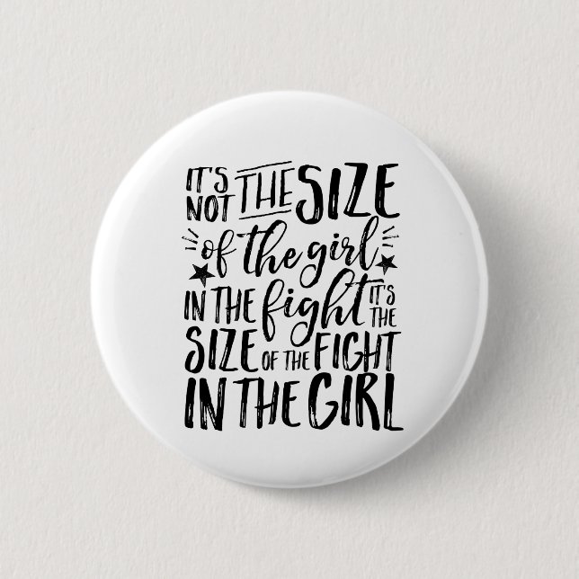 Inspirational Quote for Strong Brave Girl Fighter 6 Cm Round Badge (Front)