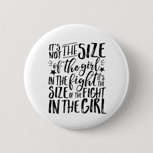 Inspirational Quote for Strong Brave Girl Fighter 6 Cm Round Badge