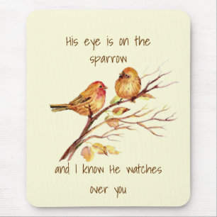Inspirational quote His Eye is on the Sparrow, Mouse Mat
