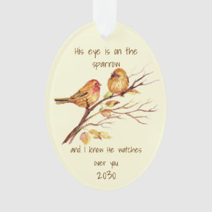Inspirational quote His Eye is on the Sparrow, Ornament