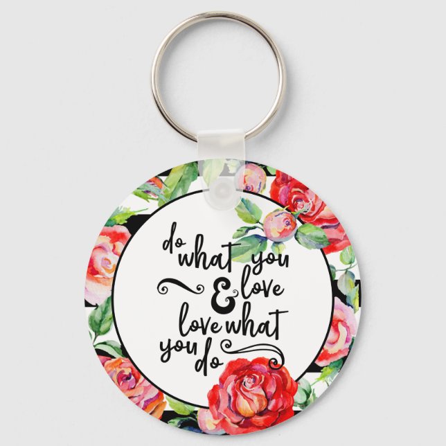 Inspirational Quote Keychain Roses Motivational (Front)