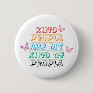Inspirational Quote - Kind People 6 Cm Round Badge