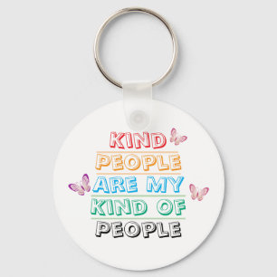 Inspirational Quote - Kind People Key Ring