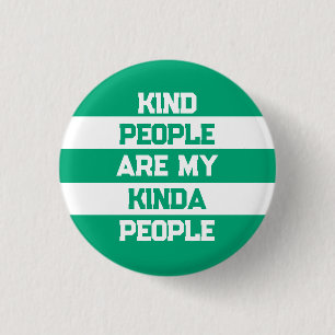 Inspirational Quote - Kind People My People 3 Cm Round Badge