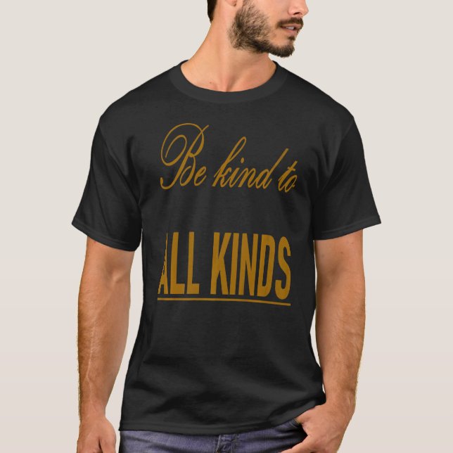 Inspirational  Quote  Kindness  Love  taiche T-Shirt (Front)