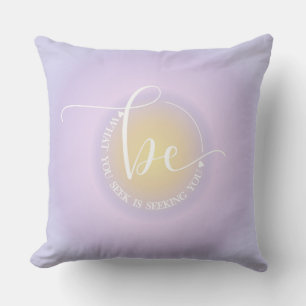 Inspirational Quote Lavender Be Seeking Graphic Cushion