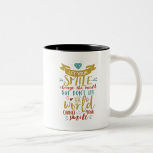 Inspirational Quote Let Ur Smile Change The World Two-Tone Coffee Mug