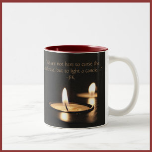 Inspirational Quote Light A Candle Two-Tone Coffee Mug