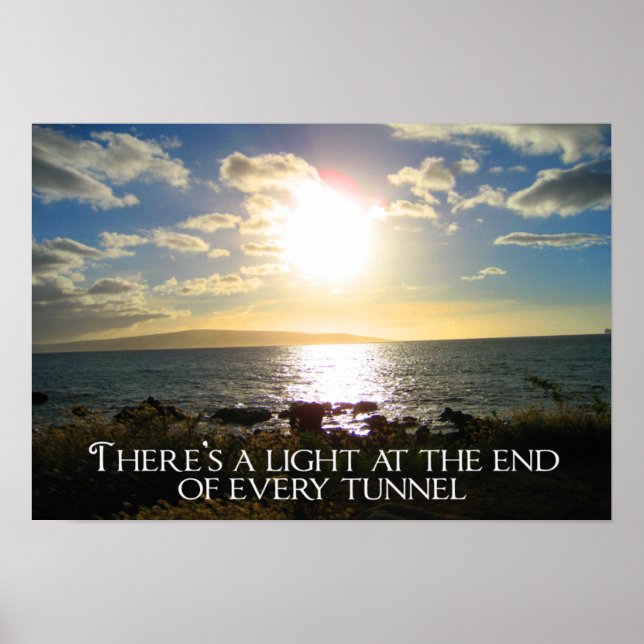 Inspirational Quote Light at the End of the Tunnel Poster (Front)