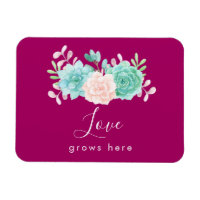 Inspirational Quote Love Grows Here Floral Bouquet