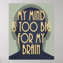 Inspirational Quote My Mind Too Big For My Brain